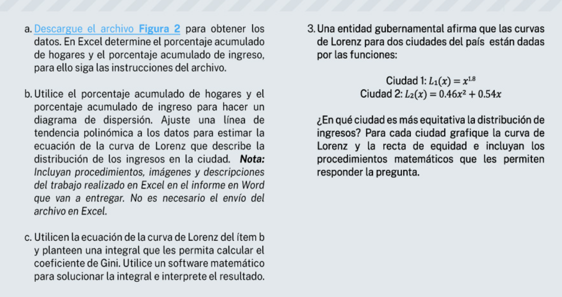 a. Descargue el archivo Figura 2 para obtener los datos. En Excel determine el porcentaje acumulado de hogares y el porcentaj