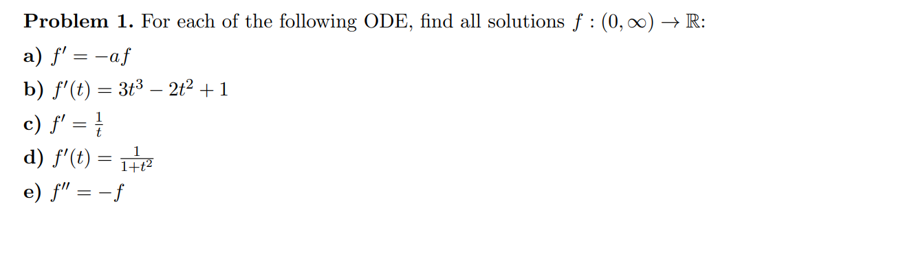 Solved Problem 1. For each of the following ODE, find all | Chegg.com