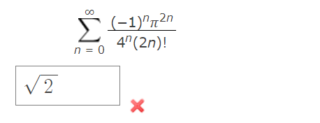 Solved ∑n=0∞(-1)nπ2n4n(2n)! Find the sum of the series. | Chegg.com