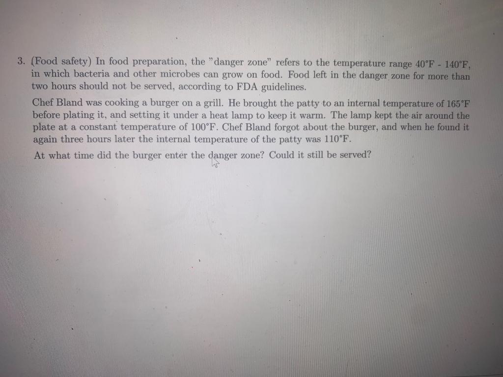 Solved 3. (Food safety) In food preparation, the danger | Chegg.com