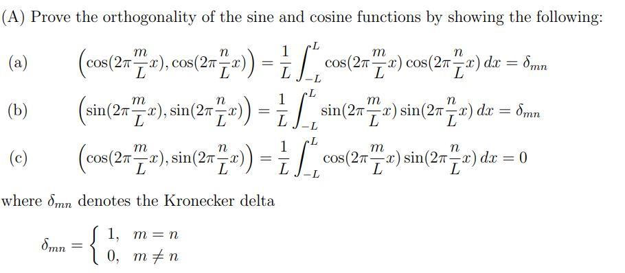 Solved (A) Prove the orthogonality of the sine and cosine | Chegg.com