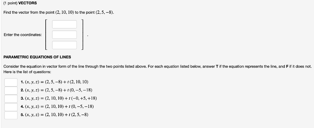 Solved (1 point) VECTORS Find the vector from the point (2, | Chegg.com