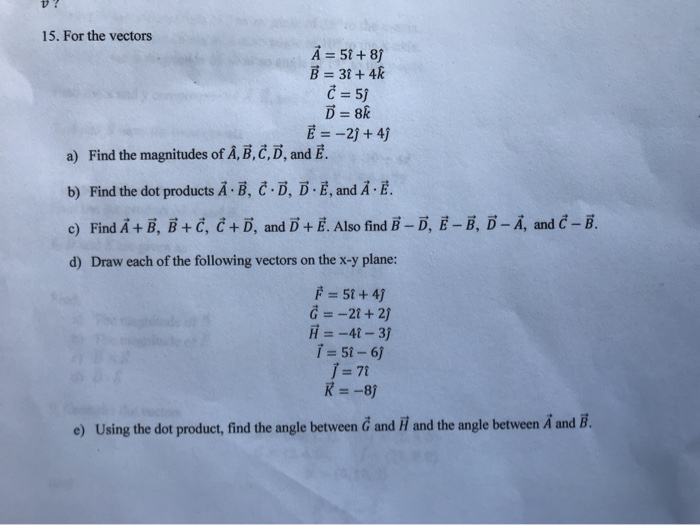 Solved V 15 For The Vectors A 58 8 B 31 4 C 5 D 8 Chegg Com