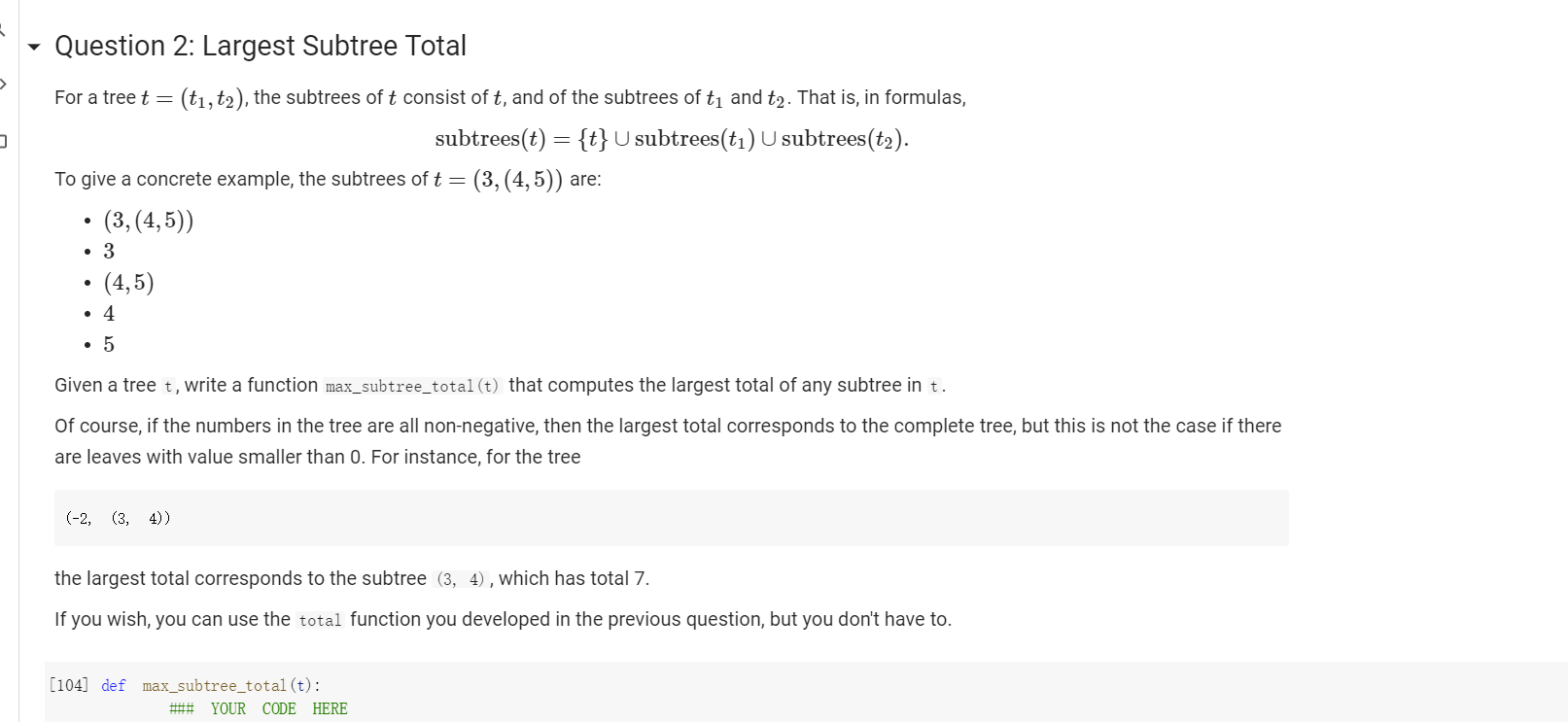 Solved Question 2: Largest Subtree Total > For a treet = | Chegg.com