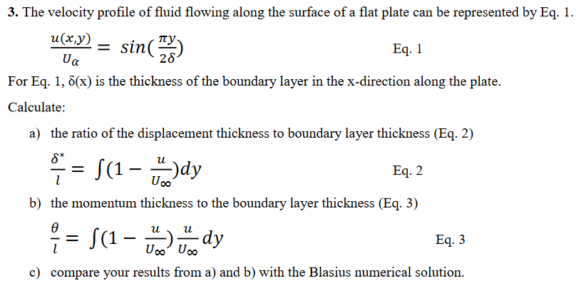 Solved 3. The velocity profile of fluid flowing along the | Chegg.com