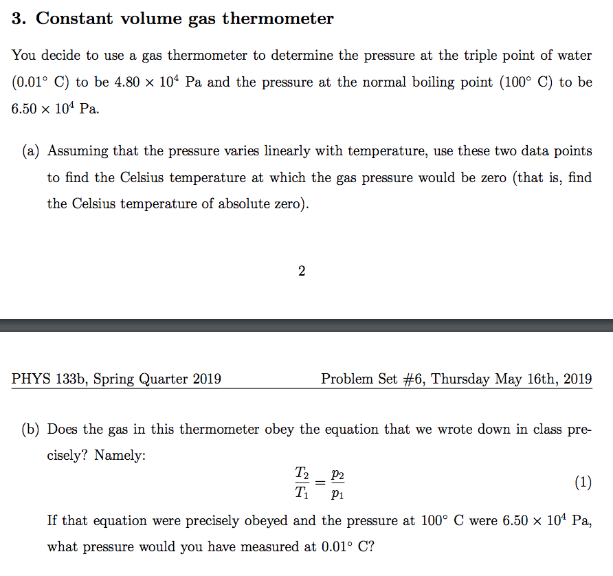 Solved 3. Constant volume gas thermometer You decide to use