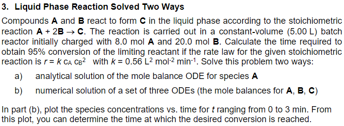 Solved 3. Liquid Phase Reaction Solved Two Ways Compounds A | Chegg.com