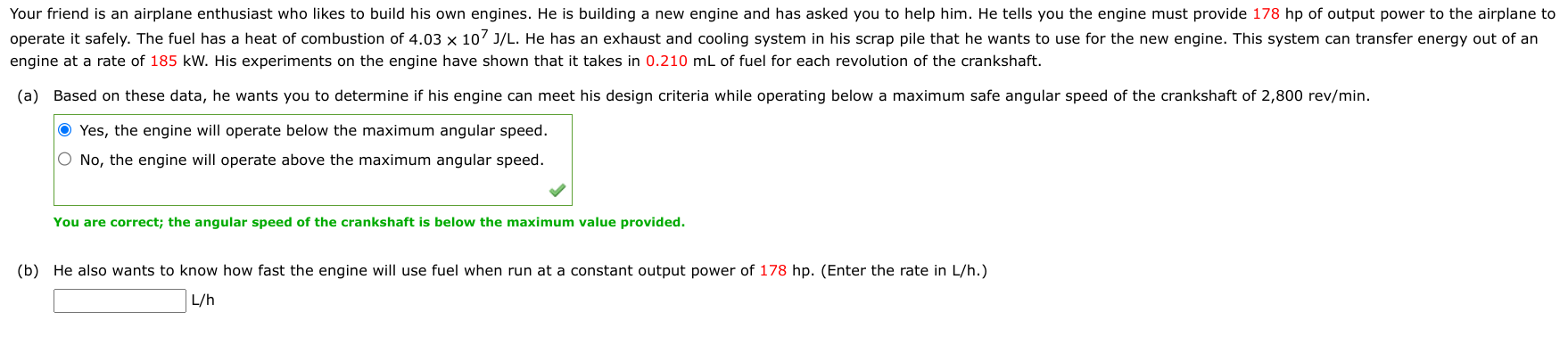 engine at a rate of \( 185 \mathrm{~kW} \). His experiments on the engine have shown that it takes in \( 0.210 \mathrm{~mL} \