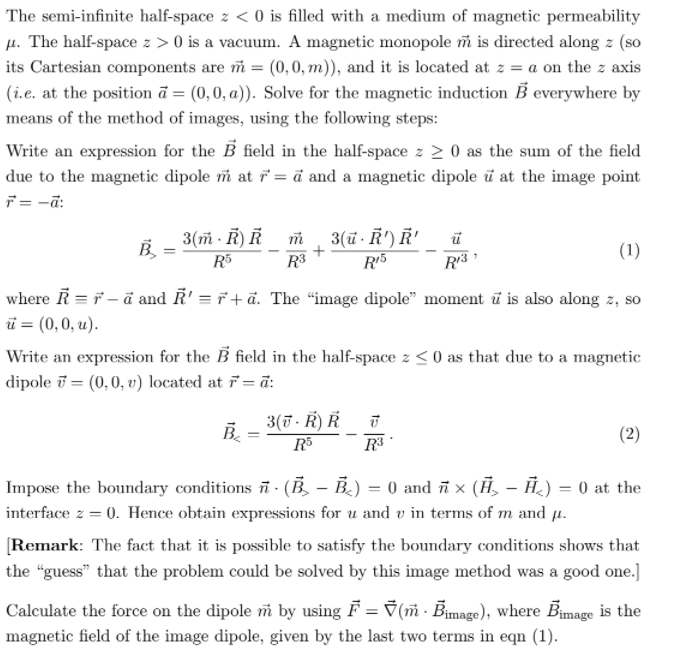 The Semi Infinite Half Space Z 0 Is Filled With A Chegg Com