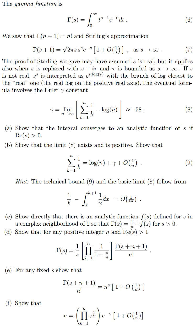 Solved The gamma function is Γ(s)=∫0∞ts−1e−tdt We saw that | Chegg.com