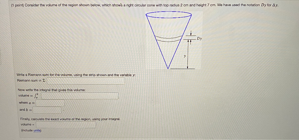 Solved (1 point) Consider the volume of the region shown | Chegg.com