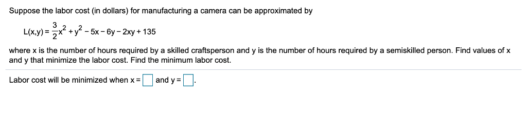Solved Suppose the labor cost (in dollars) for manufacturing | Chegg.com