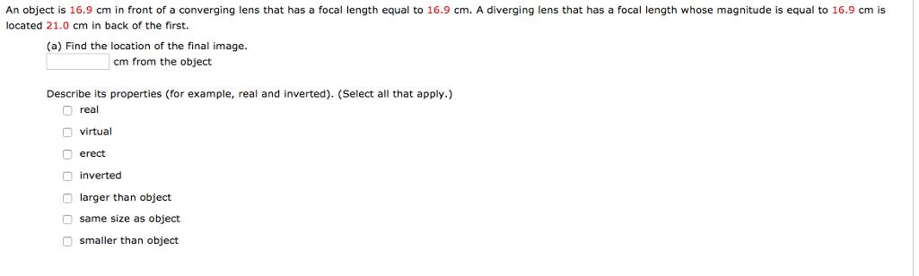 Solved An object is 16.9 cm in front of a converging lens | Chegg.com