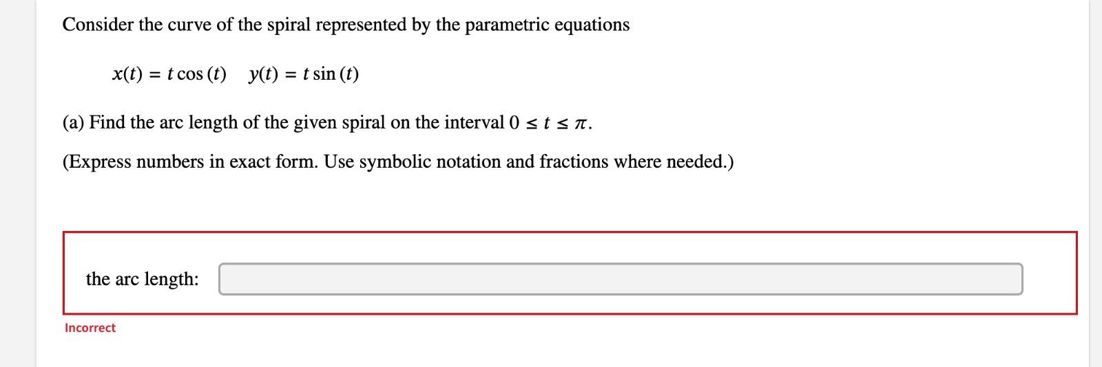 Solved Consider The Curve Of The Spiral Represented By The Chegg Com