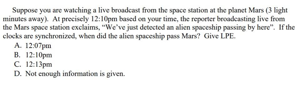 Solved Suppose you are watching a live broadcast from the | Chegg.com