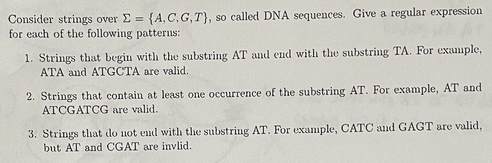 Solved Consider strings over Σ={A,C,G,T}, so called DNA | Chegg.com