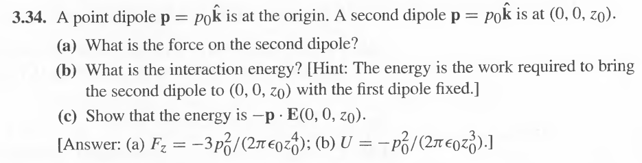 Solved 3.34. A point dipole p pok is at the origin. A second | Chegg.com