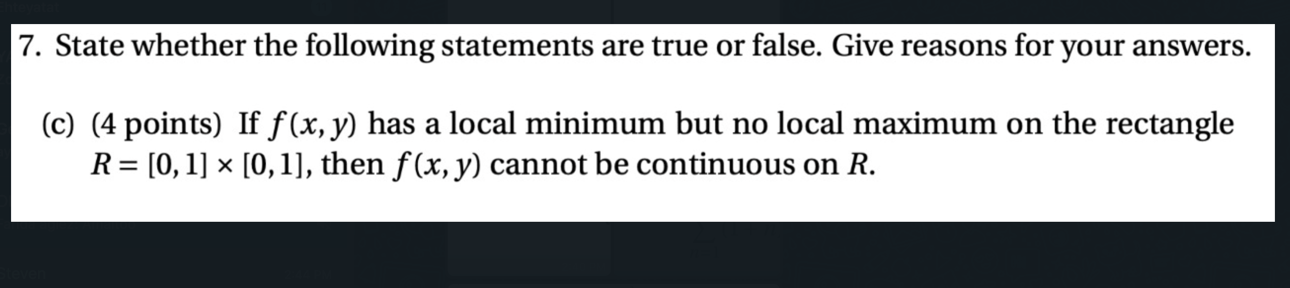 Solved 7. State Whether The Following Statements Are True Or | Chegg.com