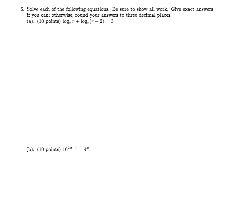Solved 6. Solve each of the following equations. Be sure to | Chegg.com