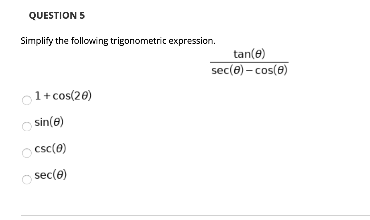 Simplify The Trigonometric Expression Sec 0 Cos 0