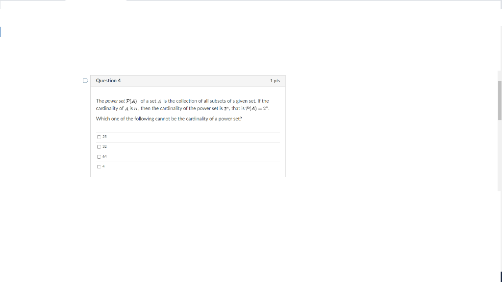 Solved D Question 4 1 pts The power set P(A) of a set A is | Chegg.com