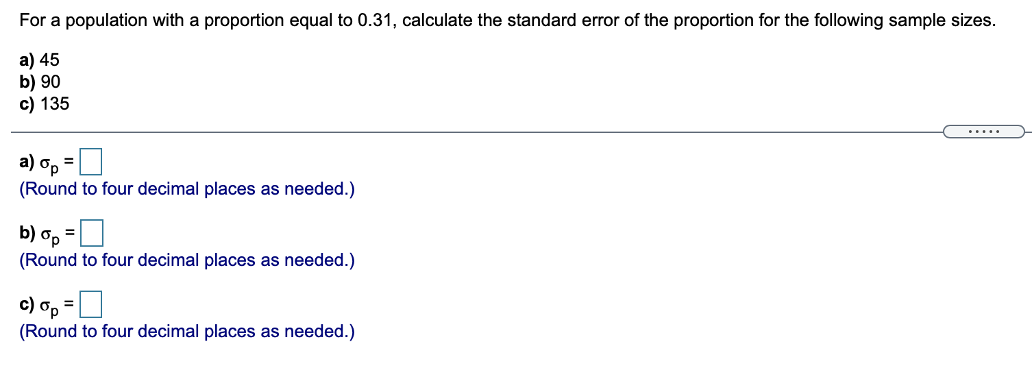 Solved For a population with a proportion equal to 0.31, | Chegg.com