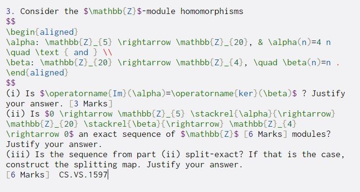 Solved 3. Consider the $\mathbb{Z}$-module homomorphisms $$ | Chegg.com