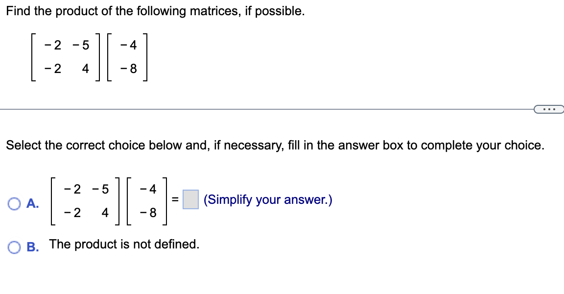 Solved Find the product of the following matrices, if | Chegg.com