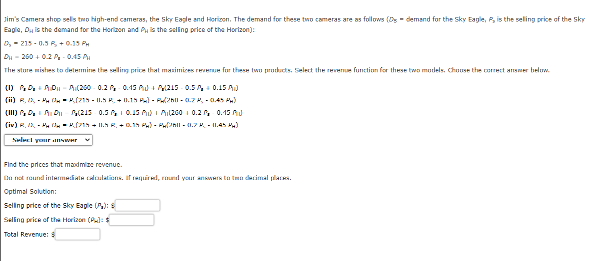 Solved Jim's Camera shop sells two high-end cameras, the Sky | Chegg.com
