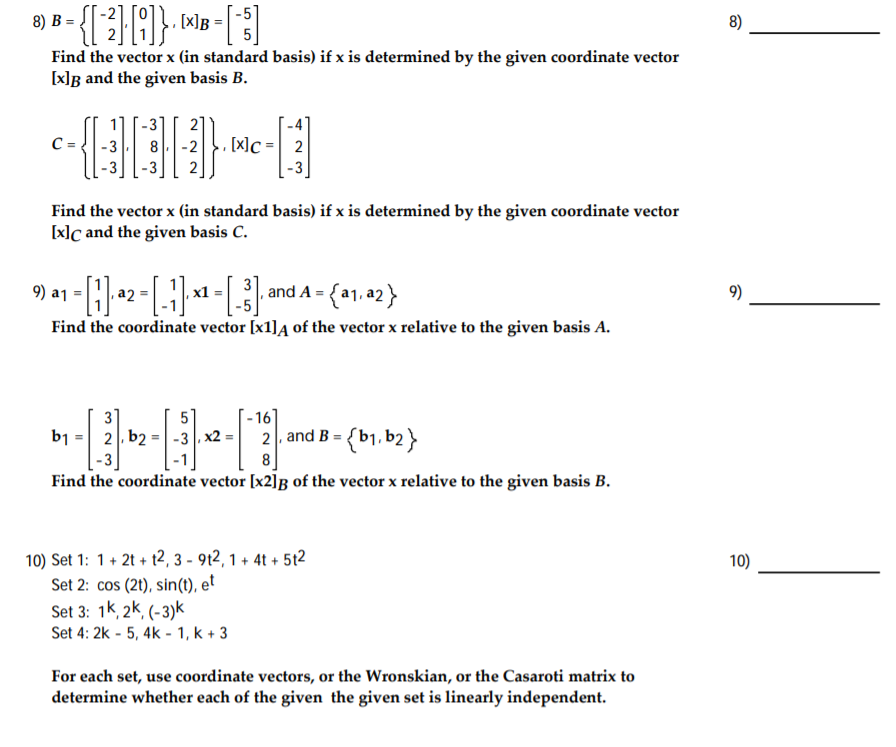 Solved 3) B-{{2}0} [X]B =[:] 8) Find The Vector X (in | Chegg.com