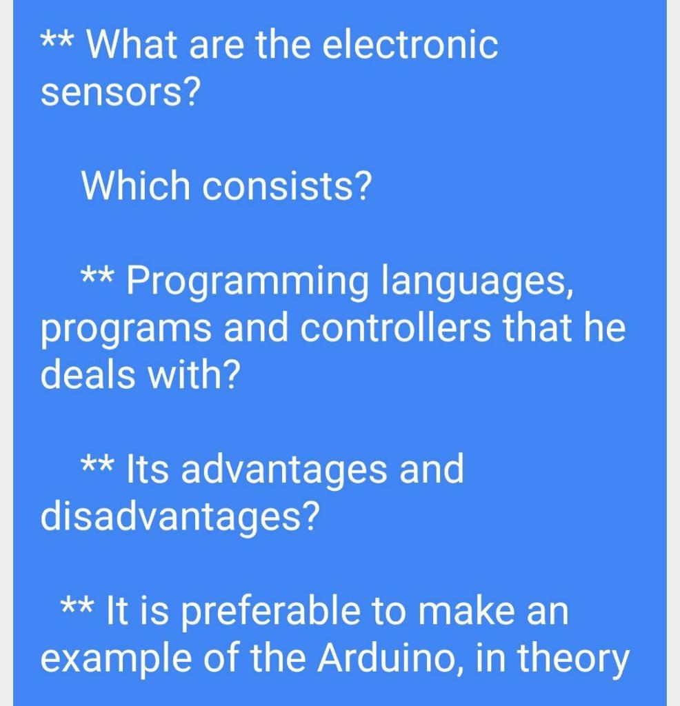 Solved ** What are the electronic sensors? Which consists? | Chegg.com