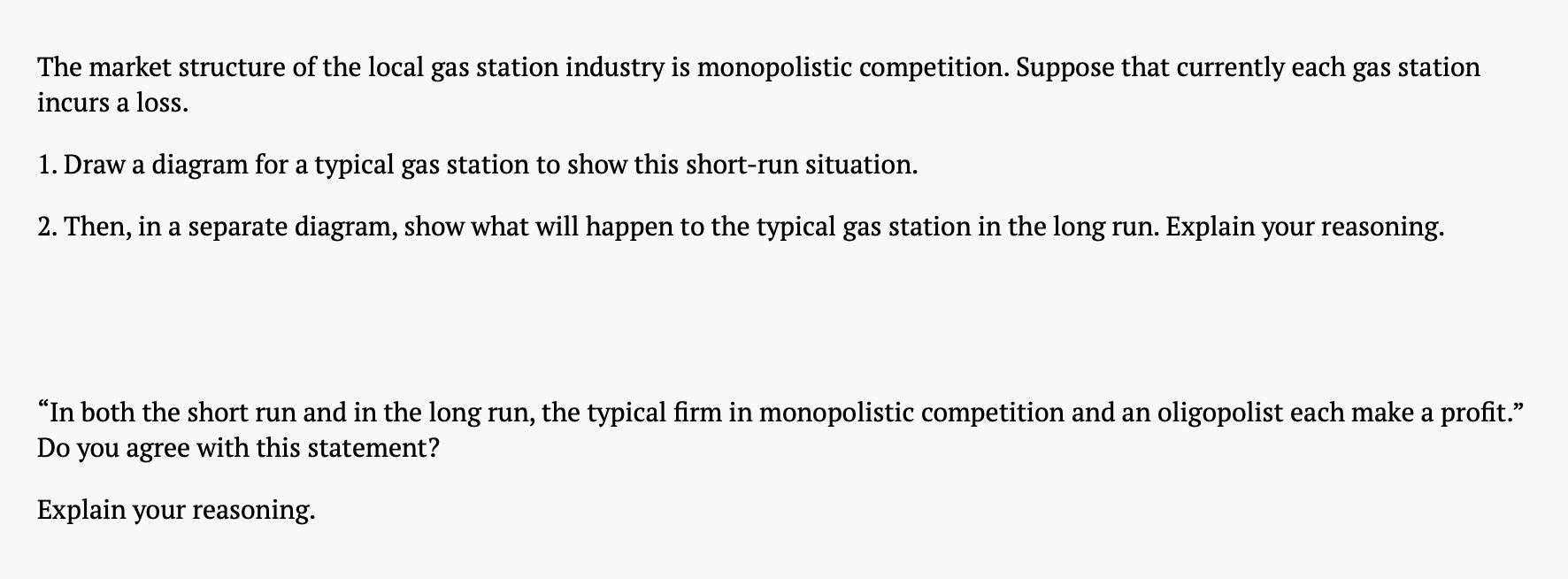 Solved The market structure of the local gas station