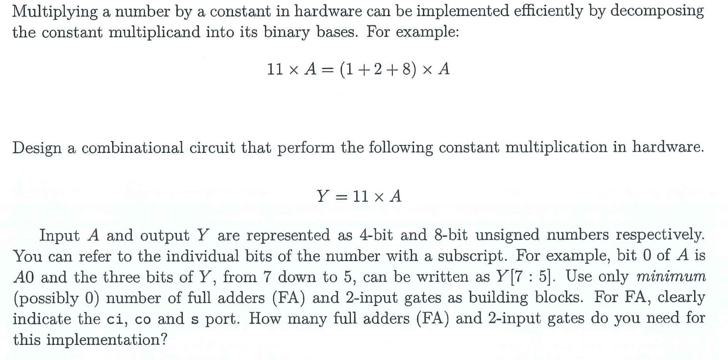 Solved Multiplying a number by a constant in hardware can be | Chegg.com