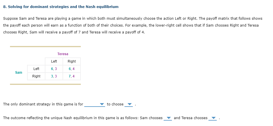 Solved 8. Solving For Dominant Strategies And The Nash | Chegg.com