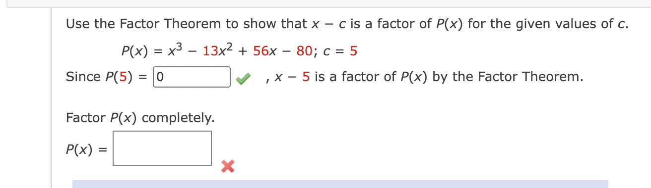 Solved Use the Factor Theorem to show that x c is a factor