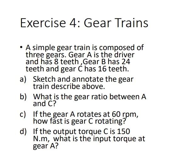 Solved Exercise 4 Gear Trains • A simple gear train is