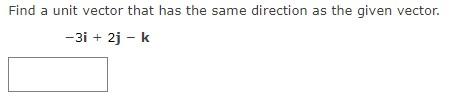 Solved Find a unit vector that has the same direction as the | Chegg.com
