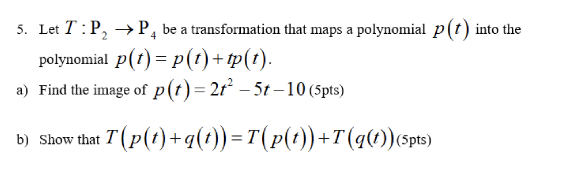 Solved 5. Let T :P, →P, be a transformation that maps a | Chegg.com