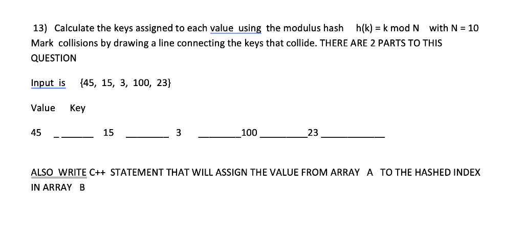 Solved 13) Calculate the keys assigned to each value using | Chegg.com