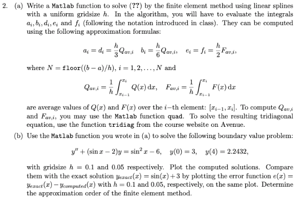 2. (a) Write a Matlab function to solve (??) by the | Chegg.com