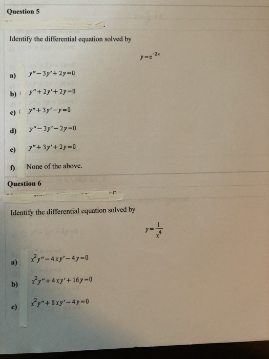 Solved Question 5 Identify the differential equation solved | Chegg.com