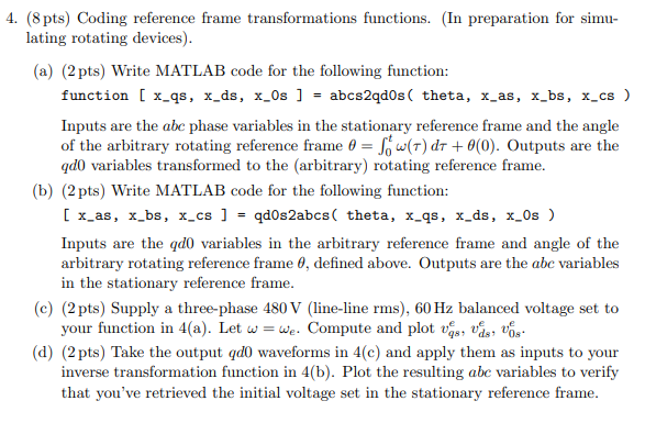 Solved (8pts) ﻿Coding reference frame transformations | Chegg.com
