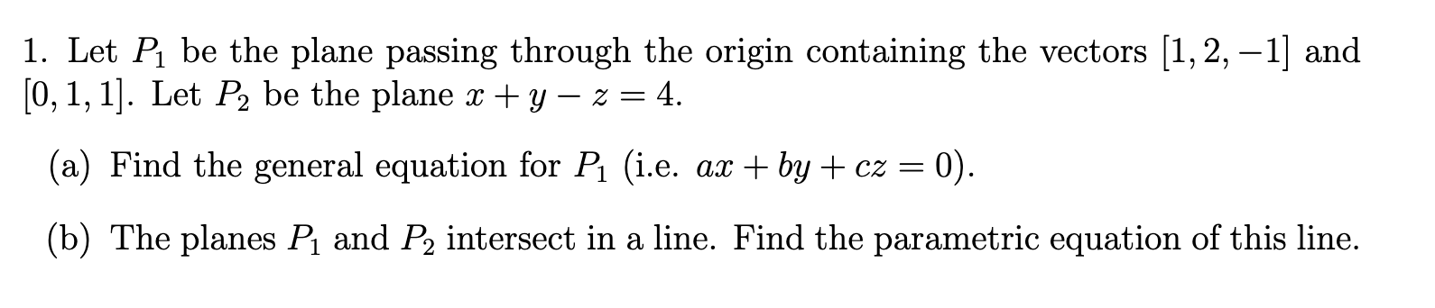 Solved 1. Let P1 be the plane passing through the origin | Chegg.com