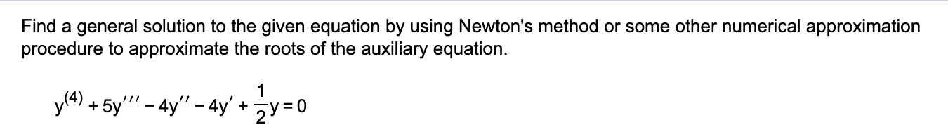 Solved Find a general solution to the given equation by | Chegg.com