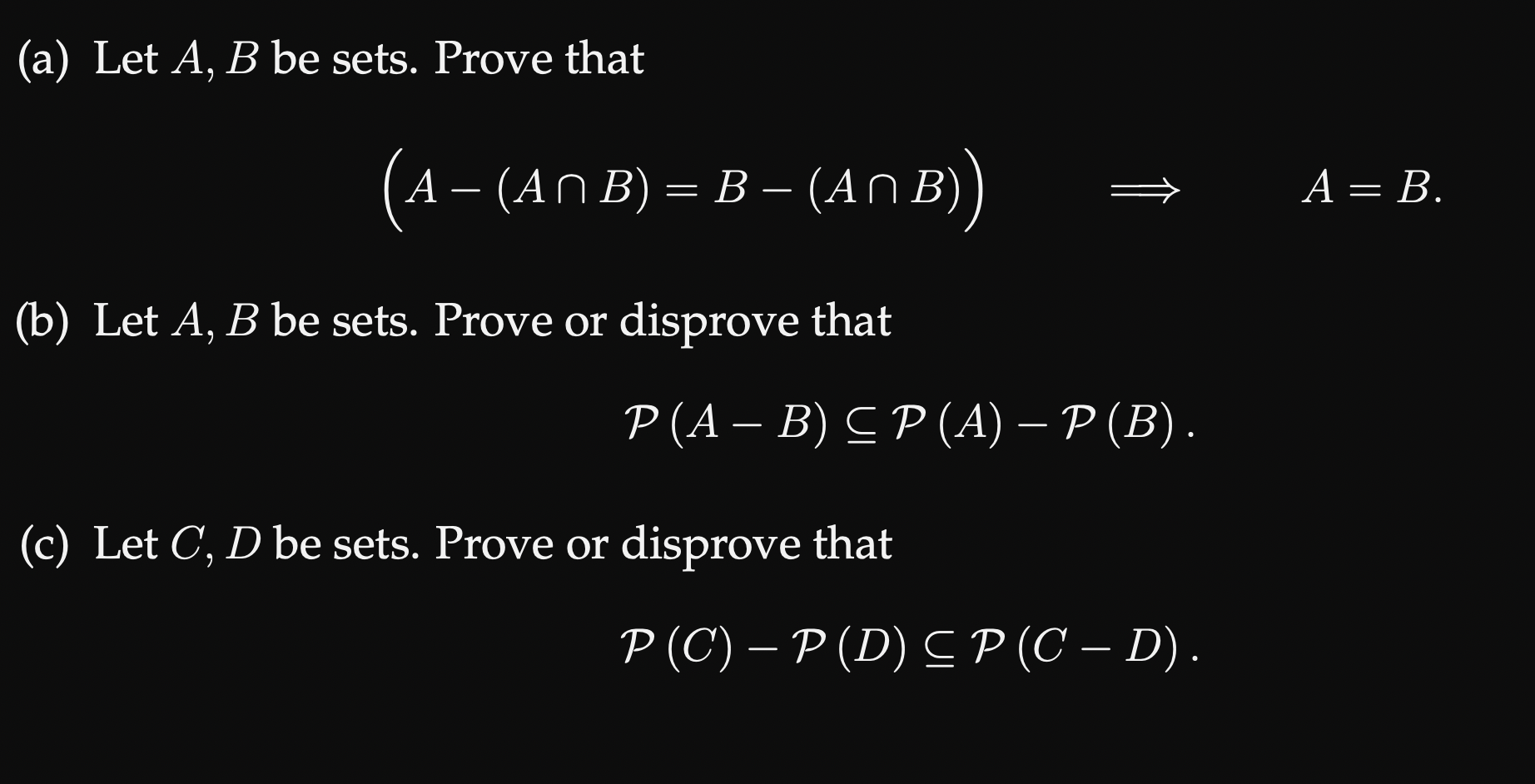 Solved (a) Let A, B Be Sets. Prove That (A - (AN B) = B – | Chegg.com