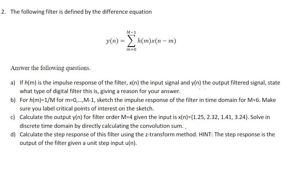 Solved 2. The following filter is defined by the difference | Chegg.com