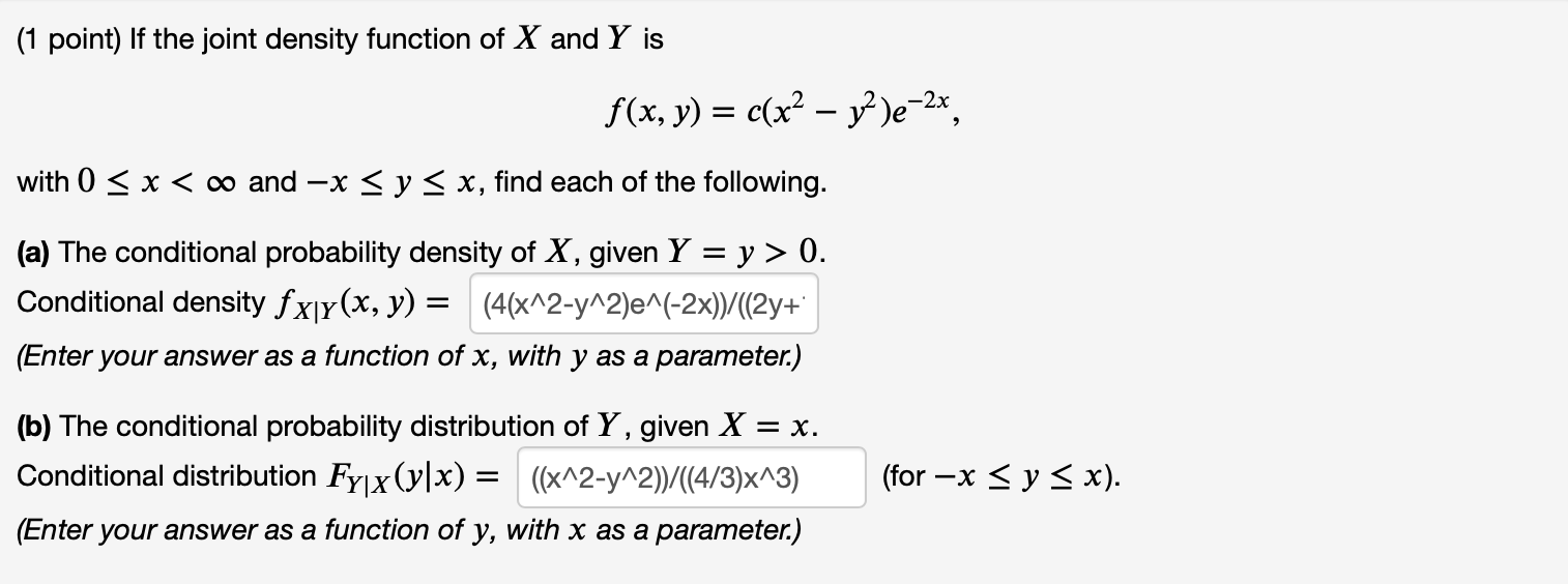 Solved If The Joint Density Function Of X And Y Is Chegg Com