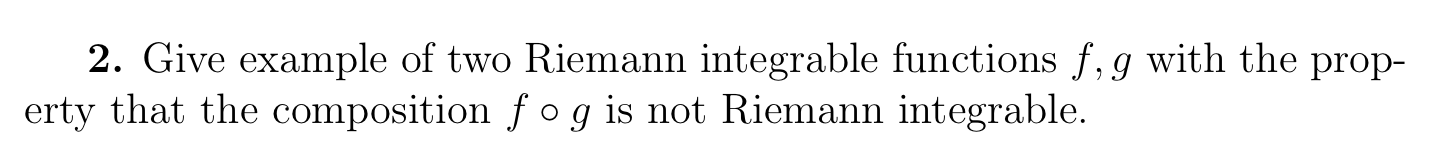 Solved 2. Give example of two Riemann integrable functions | Chegg.com
