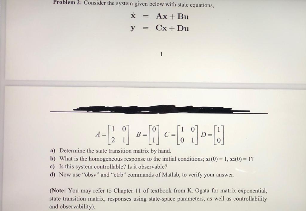Solved Problem 2: Consider the system given below with state | Chegg.com
