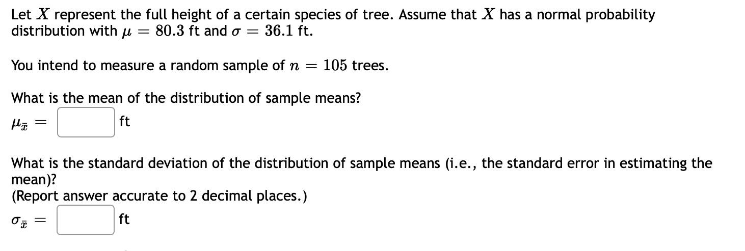 Solved Let X represent the full height of a certain species | Chegg.com